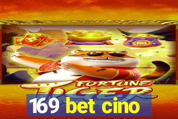 169 bet cino